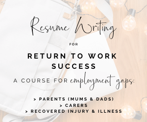 resume writing for return to work success
