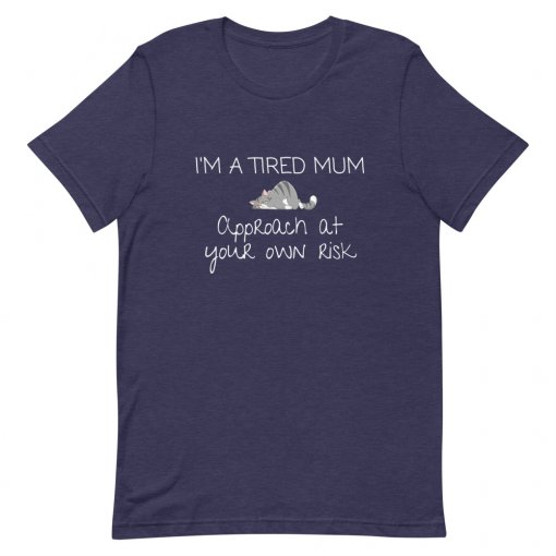 I'm a Tired Mum T-Shirt - Image 3
