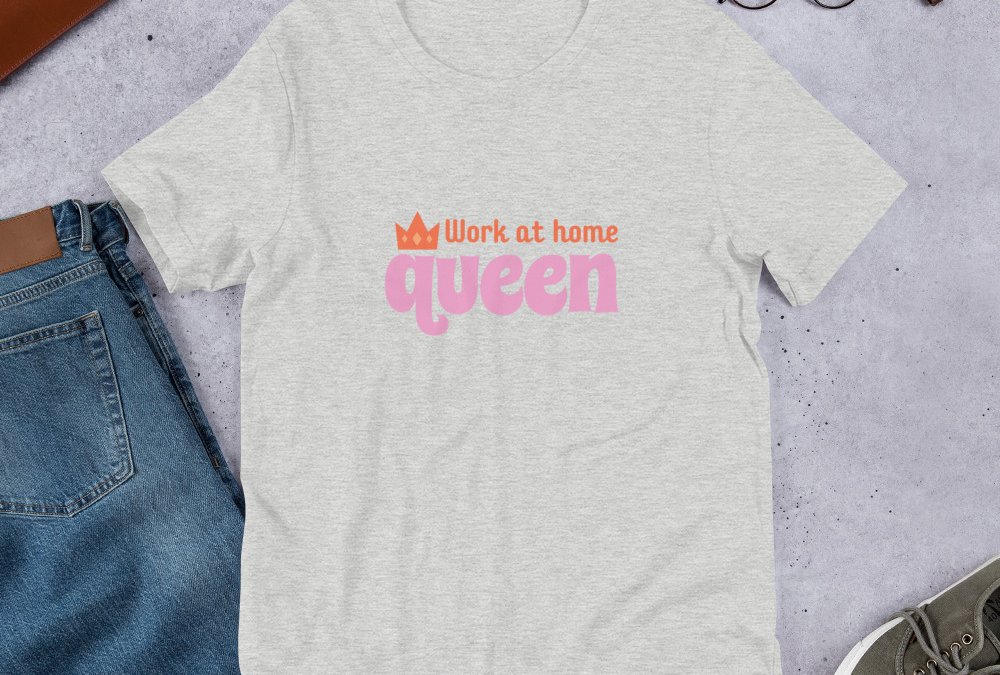Work At Home Queen T-Shirt