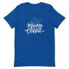 Mama Need Coffee T-Shirt - Image 5