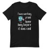 Working From Home Before It Was Cool T-Shirt