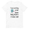 Working From Home Before It Was Cool T-Shirt - Image 4