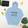 I'm A Mum Hoodie - Image 5