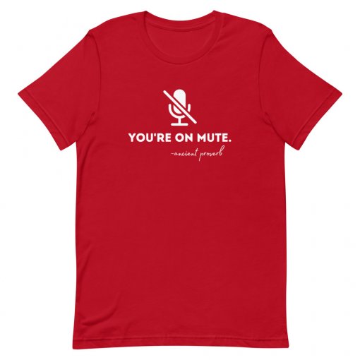 You're On Mute T-Shirt - Image 5