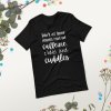 Work At Home Mums Run on Caffeine, Chaos and Cuddles T-Shirt