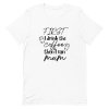 First I Drink the Coffee, Then I Can Mum T-Shirt - Image 4