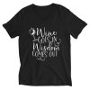 Wine Goes In Wisdom Comes Out V-Neck T-Shirt