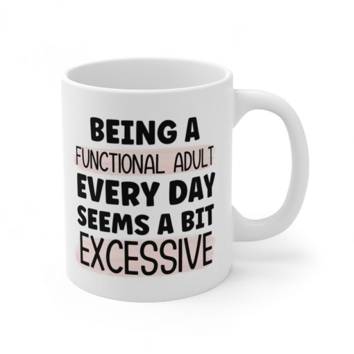 Being A Functional Adult Mug - Image 3