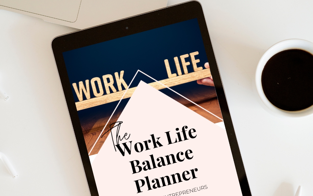 Work Life Balance Planner for Busy Entrepreneurs eBook